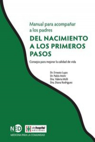 Book Del Nacimiento A Los Primeros Pasos. Manual Para Acompañar A Los Padres ERNESTO (DR.) LUPO