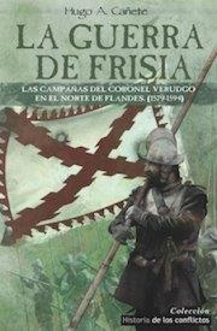 Kniha La guerra de Frisia HUGO CAÑETE