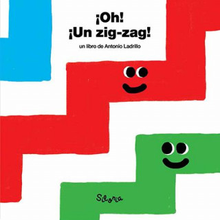 Kniha OH! ­UN ZIG-ZAG! ANTONIO LADRILLO