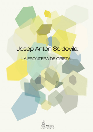 Kniha La frontera de cristal JOSEP ANTON SOLDEVILA