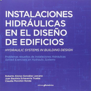 Könyv INSTALACIONES HIDRÁULICAS EN EL DISEÑO DE EDIFICIOS 