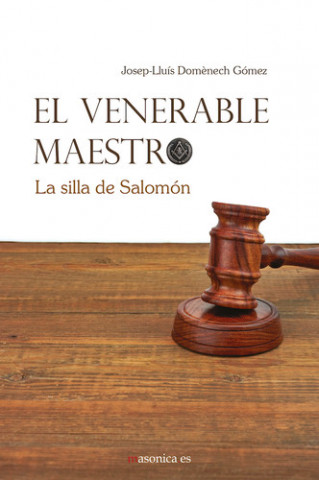 Buch El Venerable Maestro. La silla de Salomón JOSEP-LLUIS DOMENECH GOMEZ