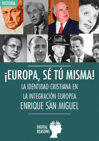 Kniha ¡Europa, sé tu misma! ENRIQUE SAN MIGUEL
