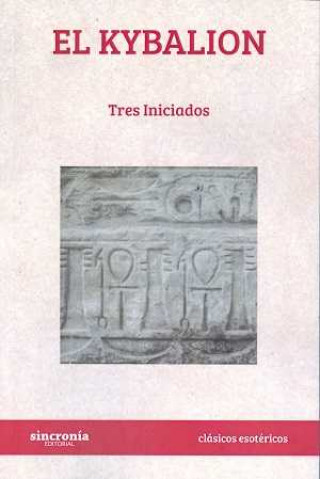 Kniha EL KYBALION TRES INICIADOS