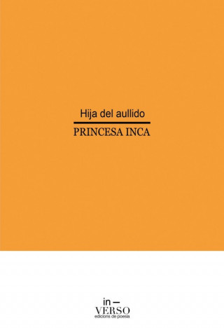 Kniha HIJA DEL AULLIDO PRINCESA INCA