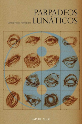 Kniha Parpadeos lunáticos JAVIER VEGAS FERNANDEZ
