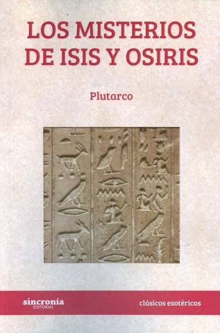 Könyv LOS MISTERIOS DE ISIS Y OSIRIS PLUTARCO