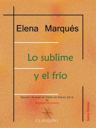 Könyv Lo sublime y el frío ELENA MARQUES NUÑEZ