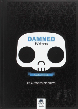 Kniha Damned Writers ANGEL A. SVOBODA