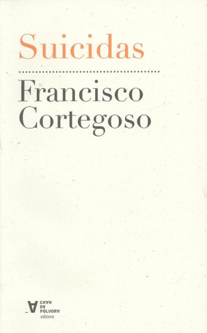 Libro SUICIDAS FRANCISCO CORTEGOSO