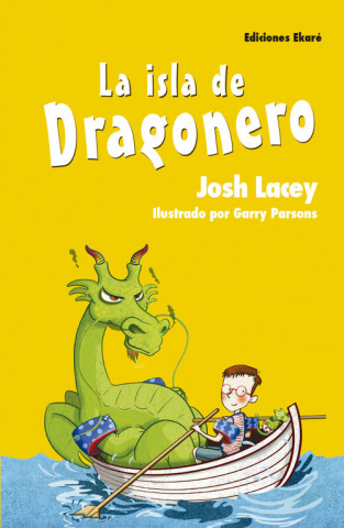 Kniha LA ISLA DE DRAGONERO JOSH LACEY