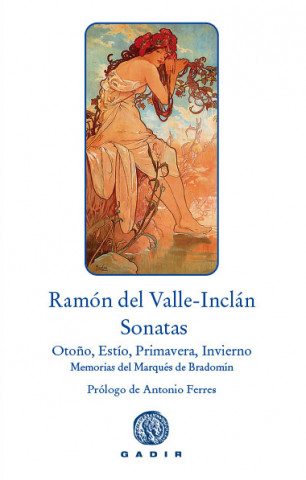 Książka SONATAS. SONATA DE OTOÑO, SONATA DE ESTÍO, SONATA DE PRIMAVERA  SONATA DE INVIER RAMON VALLE-INCLAN