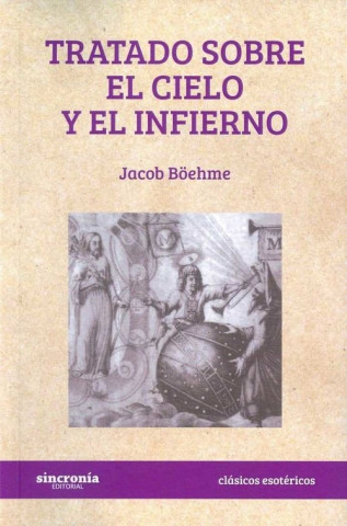Книга TRATADO SOBRE EL CIELO Y EL INFIERNO JACOB BOEHME
