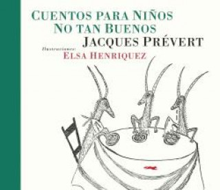 Kniha CUENTOS PARA NIñOS NO TAN BUENOS JACQUES PREVERT