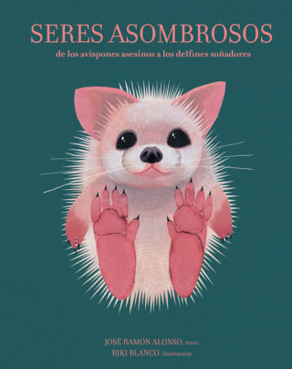 Libro SERES ASOMBROSOS JOSE RAMON ALONSO