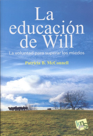 Kniha LA EDUCACIÓN DE WILL PATRICIA B. MCCONNELL
