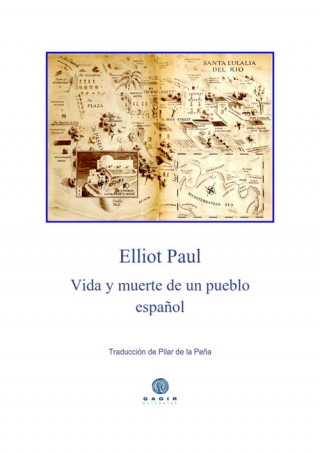 Kniha VIDA Y MUERTE DE UN PUEBLO ESPAÑOL ELLIOT PAUL
