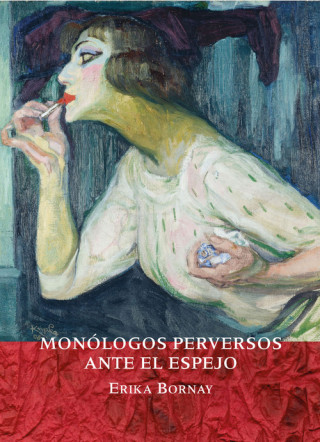 Kniha MONÓLOGOS PERVERSOS ANTE EL ESPEJO ERIKA BORNAY