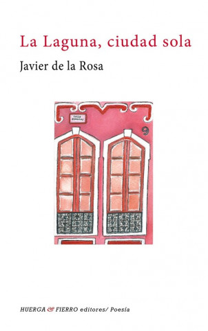 Книга LA LAGUNA, CIUDAD SOLA JAVIER DE LA ROSA