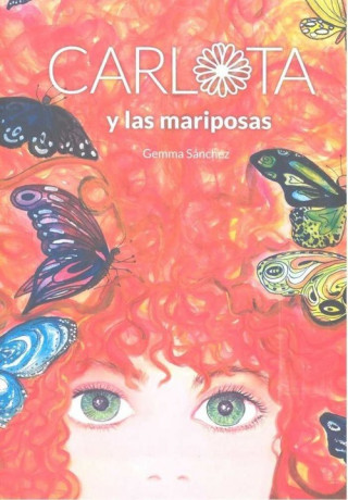Libro CARLOTA Y LAS MARIPOSAS GEMMA SANCHEZ