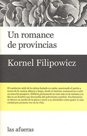 Kniha UN ROMANCE DE PROVINCIAS KORNEL FILIPOWICZ