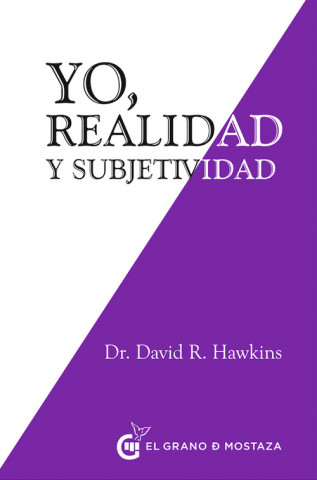 Könyv YO, REALIDAD Y SUBJETIVIDAD DR. DAVID R. HAWKINS