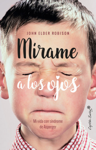 Könyv MÍRAME A LOS OJOS JOHN ELDER ROBISON