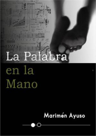 Kniha LA PALABRA EN LA MANO MARIMEN AYUSO