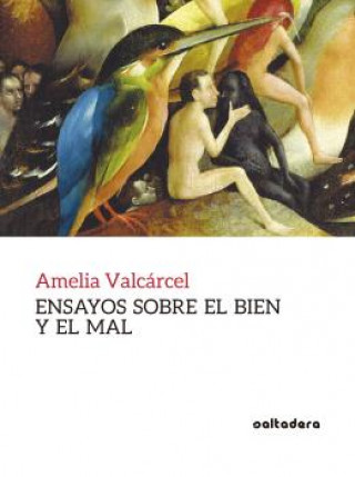 Livre ENSAYOS SOBRE EL BIEN Y EL MAL AMELIA VALCARCEL