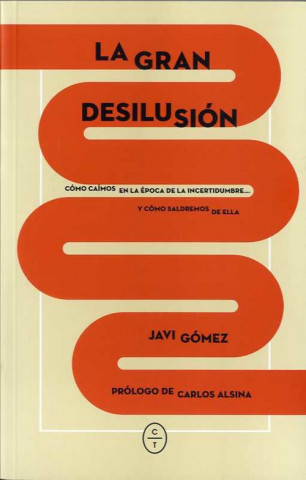 Книга LA GRAN DESILUSIÓN JAVI GOMEZ