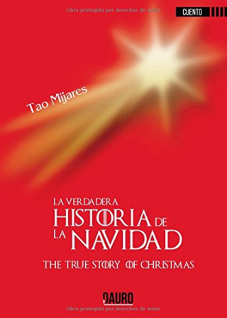 Książka LA VERDADERA HISTORIA DE LA NAVIDAD TAO MIJARES