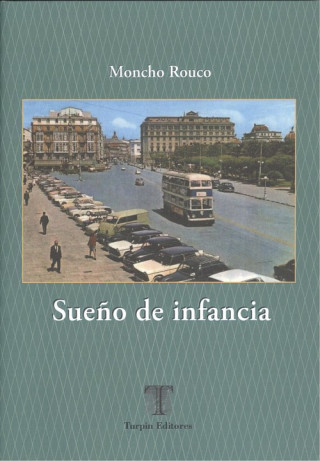 Kniha SUEÑO DE INFANCIA MONCHO ROUCO