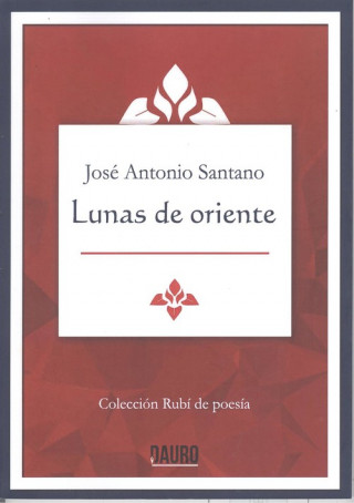 Knjiga LUNAS DE ORIENTE JOSE ANTONIO SANTANO