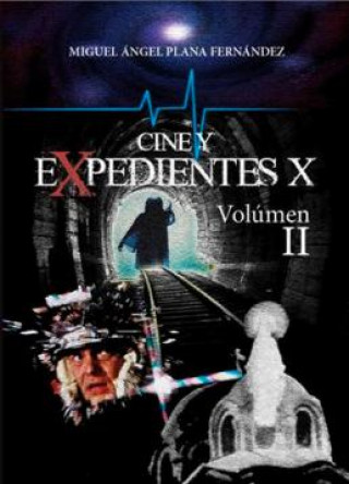 Kniha CINE Y EXPEDIENTES X MIGUEL A. PLANA