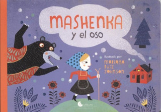 Книга MASHENKA Y EL OSO MARIANA RUIZ JOHNSON