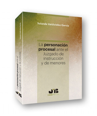 Książka PERSONACIÓN PROCESAL ANTE JUZGADO DE INSTRUCCIÓN Y MENORES YOLANDA VALDIVIELSO GARCIA