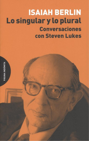 Kniha LO SINGULAR Y LO PLURAL ISAIAH BERLIN