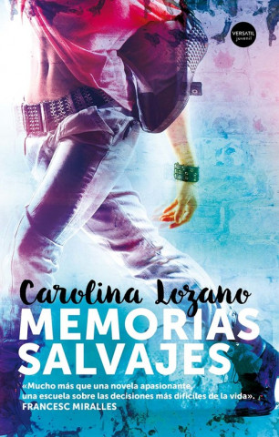 Book MEMORIAS SALVAJES CAROLINA LOZANO