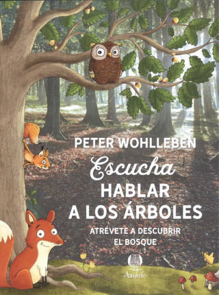 Knjiga ESCUCHA HABLAR A LOS ÁRBOLES PETER WOHLLEBEN
