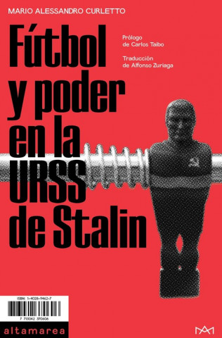 Kniha FÚTBOL Y PODER EN LA URSS DE STALIN MARIO ALESSANDRO CURLETTO