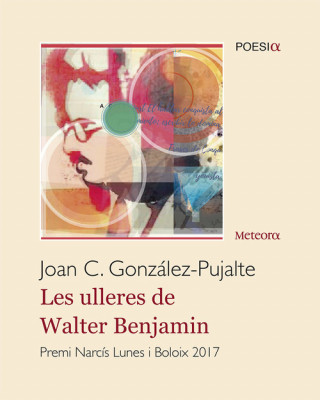 Kniha LES ULLERES DE WALTER BENJAMIN JOAN C. GONZALEZ-PUJALTE