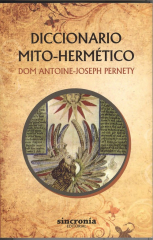 Carte DICCIONARIO MITO-HERMÈTICO DOM ANTOINE-JOSEPH PERNETY
