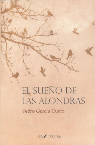 Kniha EL SUEÑO DE LAS ALONDRAS PEDRO GARCIA CUETO