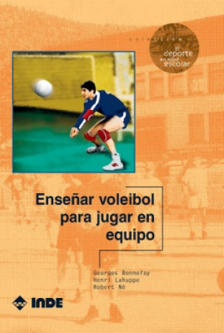 Книга Enseñar voleibol para jugar en equipo 