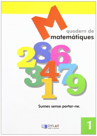 Knjiga MATEMATIQUES 1 - Sumes sense portar-ne 