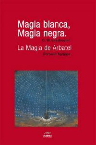 Kniha Magia Blanca, Magia negra. C.W. LEADBEATER