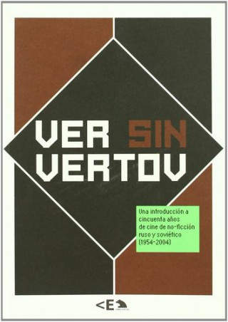 Book Ver Sin Vertov LA CASA ENCENDIDA