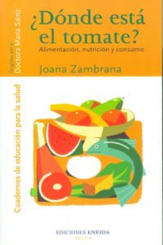 Buch ¿Dónde esta el tomate? JOANA ZAMBRANA