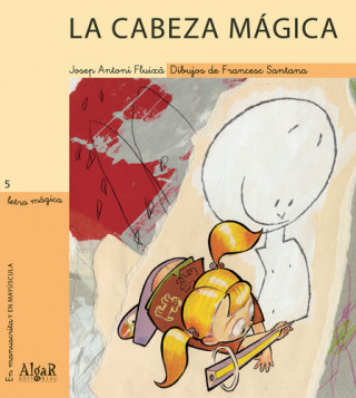 Libro La cabeza magica (Letra magica) JOSEP FLUISCA