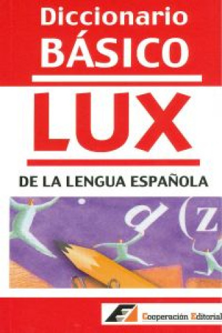 Kniha Diccionario básico Lux de la lengua española 